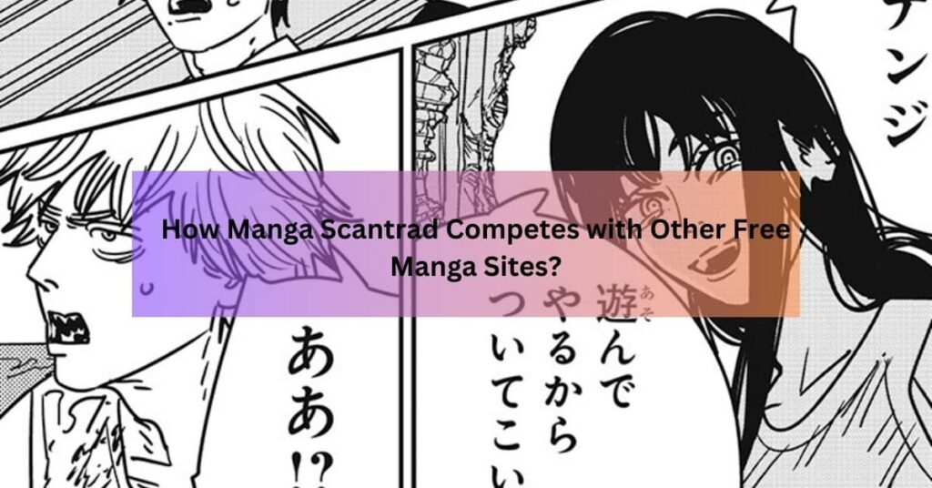 How Manga Scantrad Competes with Other Free Manga Sites