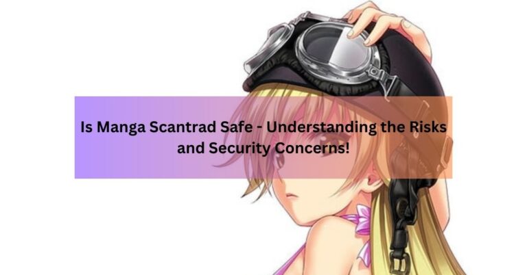 Is Manga Scantrad Safe