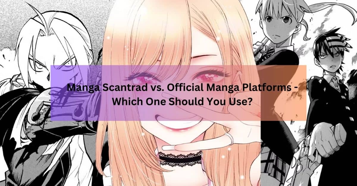 Manga Scantrad vs. Official Manga Platforms