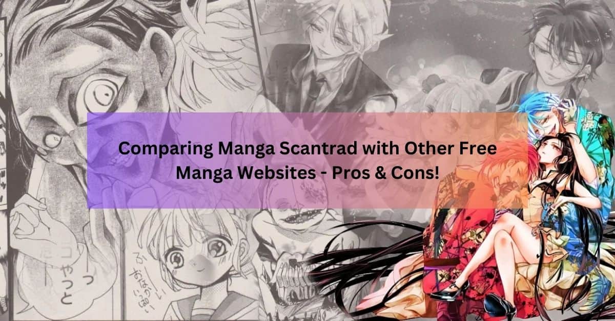 Comparing Manga Scantrad with Other Free Manga Websites