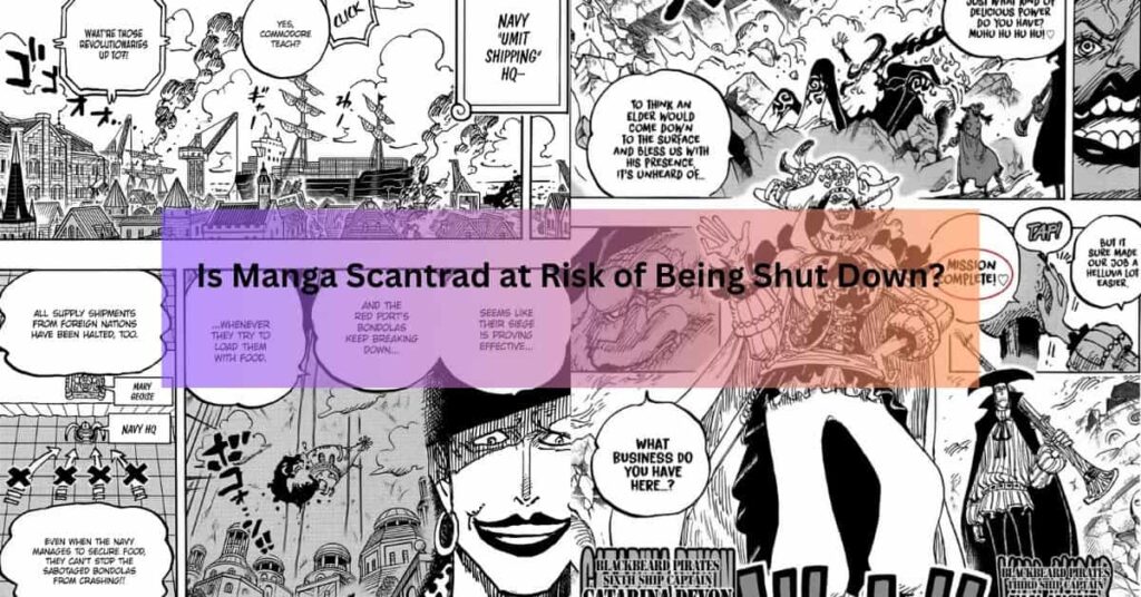 Is Manga Scantrad at Risk of Being Shut Down