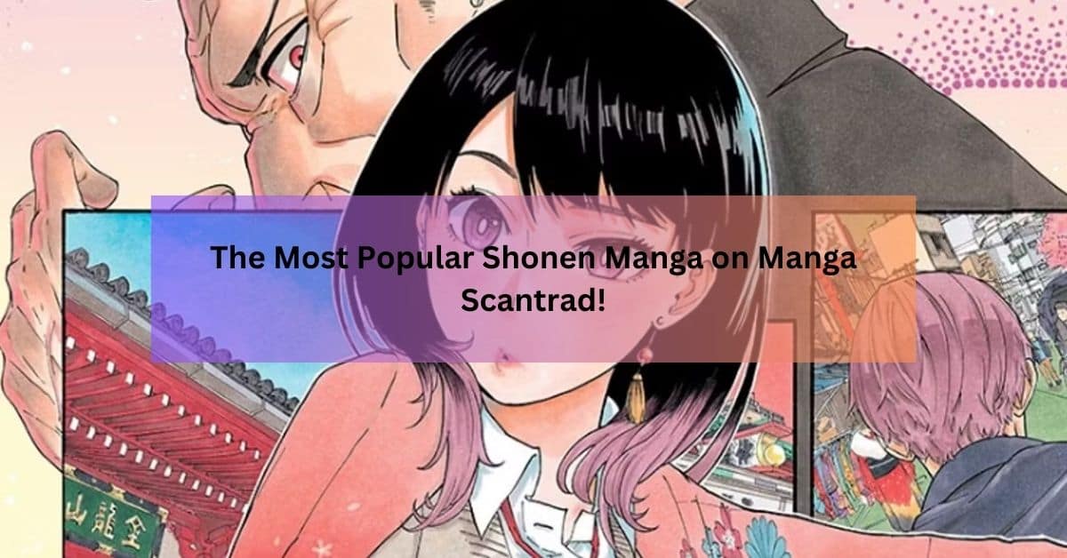 The Most Popular Shonen Manga on Manga Scantrad